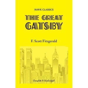 The Great Gatsby -- F. Scott Fitzgerald